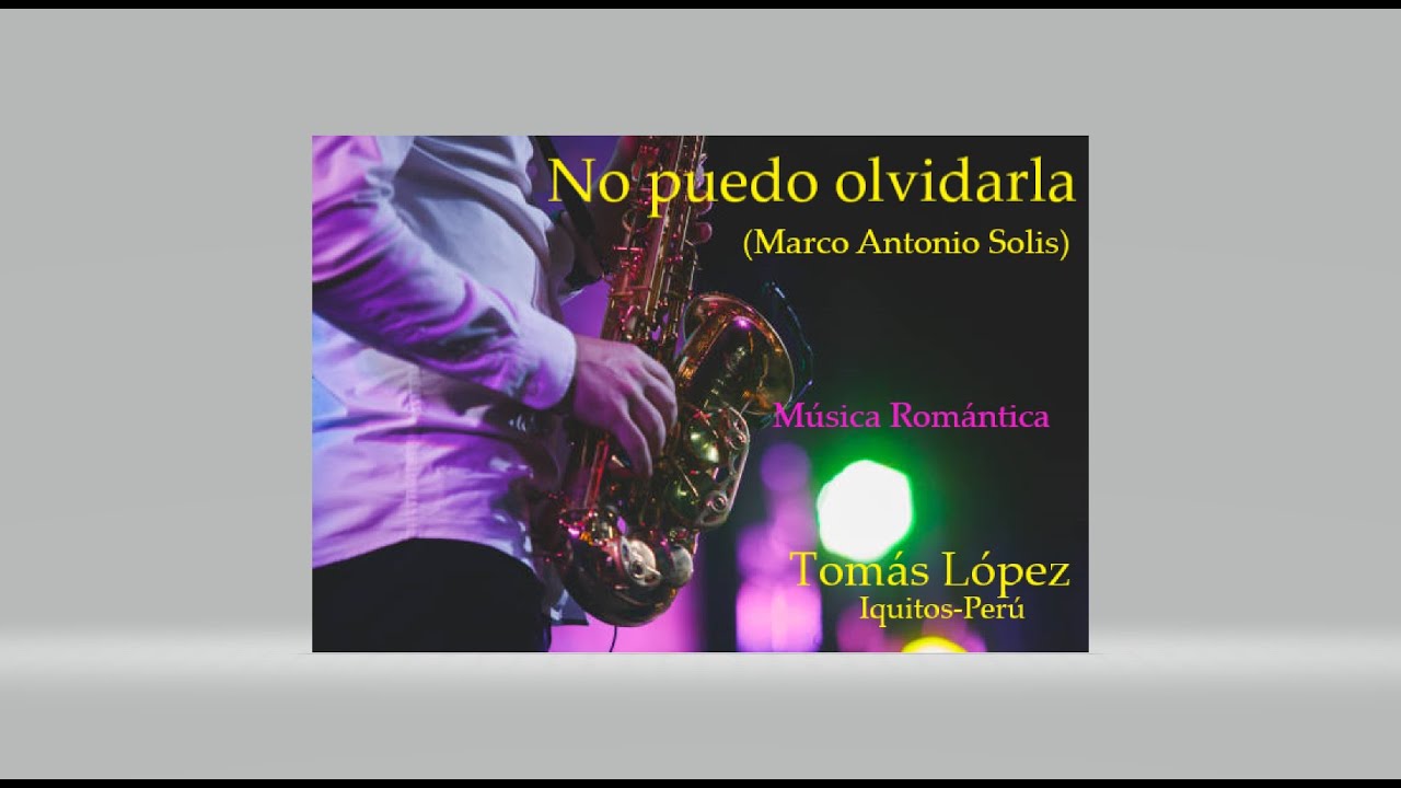 NO PUEDO OLVIDARLA-