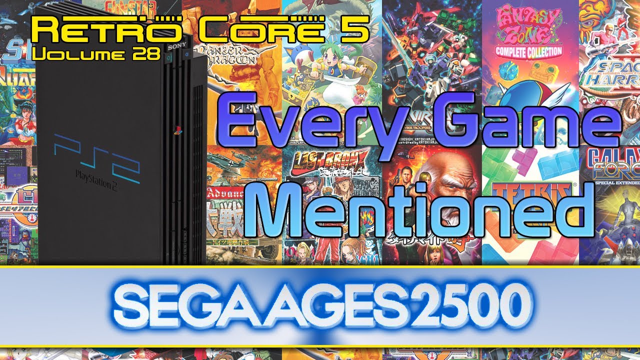 Retro Core 5 - Volume 28 - PS2 Sega Ages 2500 - 1080p 60fps