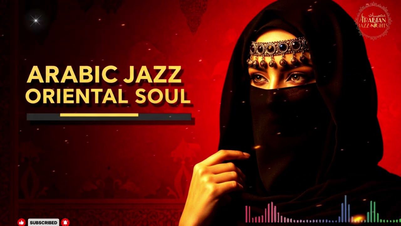 Arabian Nights 🌙 | Western Jazz Collides with Arabic Magic