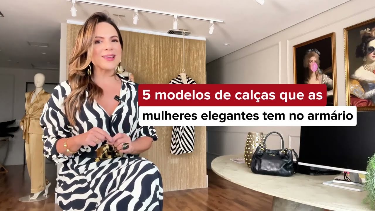 5 MODELOS DE CALÇAS QUE AS MULHERES ELEGANTES TEM NO ARMÁRIO