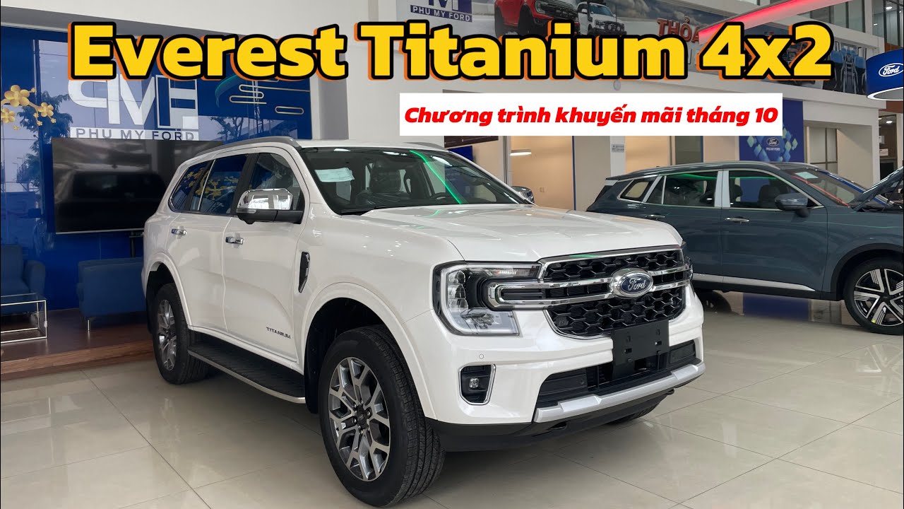 Tại sao Ford Everest Titanium 4x2 đáng để mua và chương trình khuyến mãi tháng 10/2025 #phumyford 