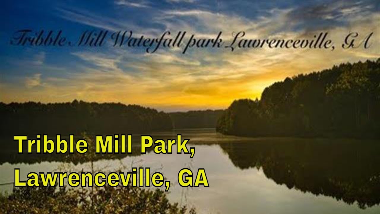 Tribble Mill Park, Lawrenceville, GA