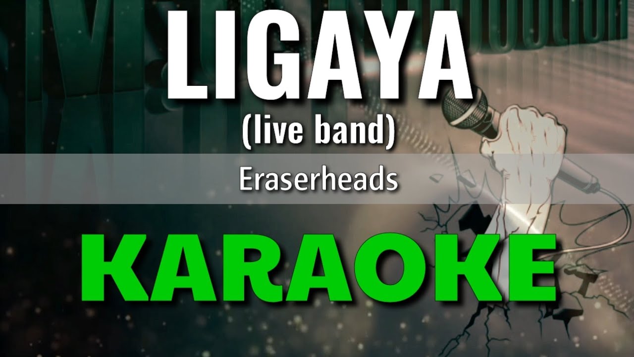 Ligaya (live band) - Eraserheads | KARAOKE