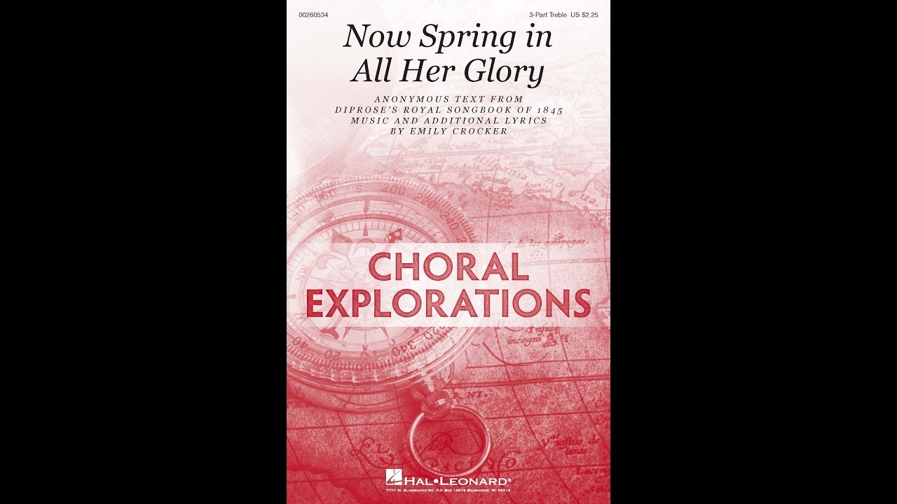 Now Spring in All Her Glory (3-Part Treble Choir) - by Emily Crocker