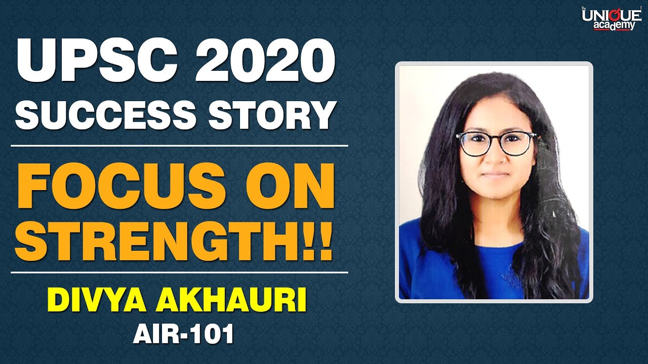 UPSC RESULT 2020 - Success Story of DIVYA AKHAURI (AIR-101)