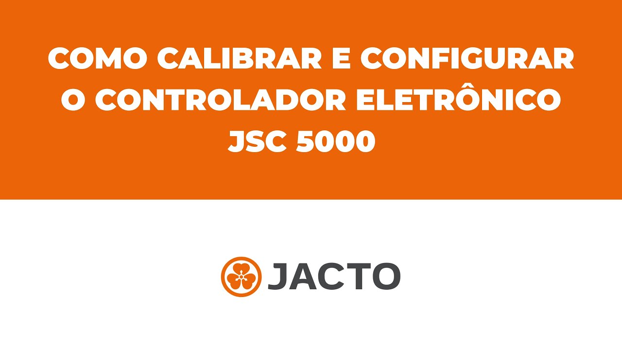 Como Calibrar e Configurar o Controlador Eletrônico | JSC 5000