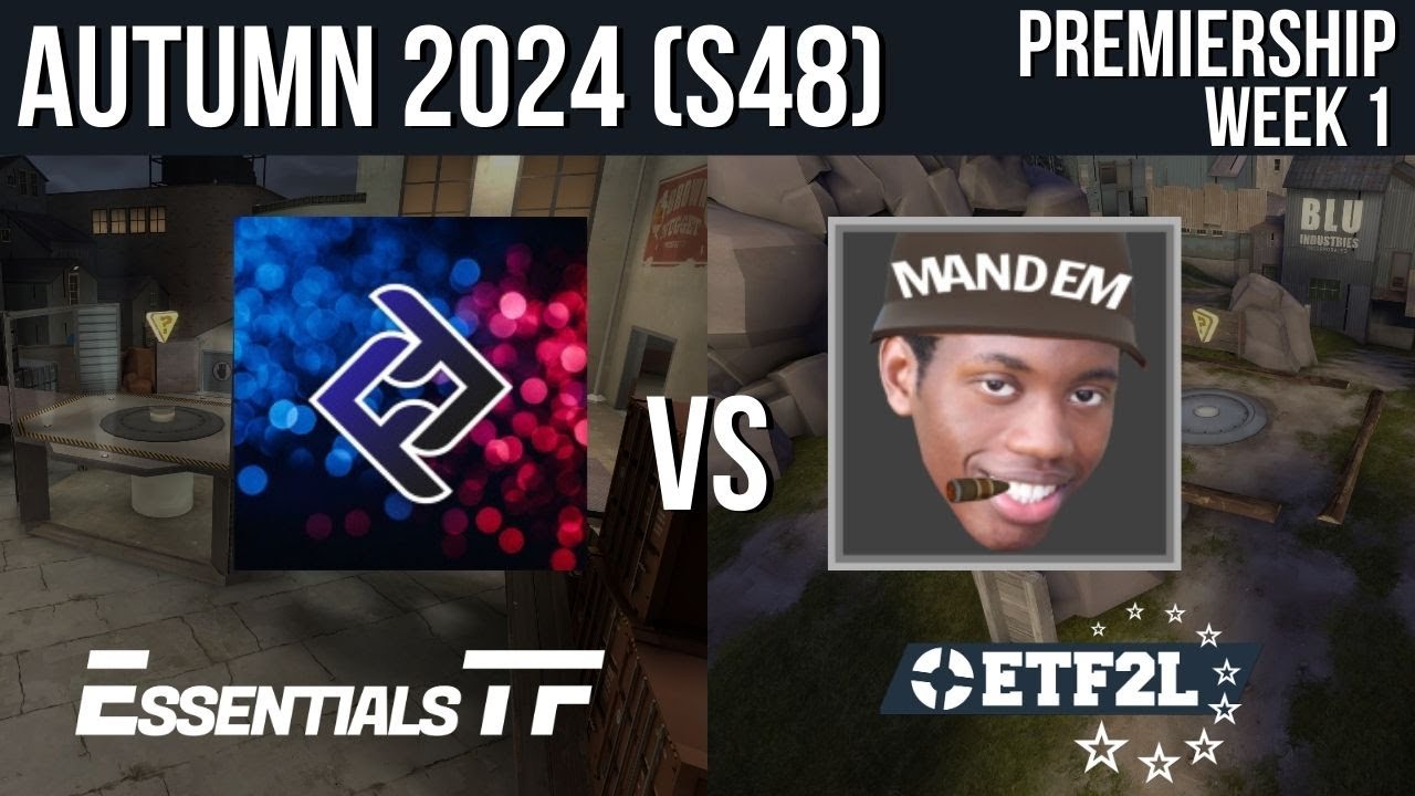 ETF2L TF2 6v6 Autumn 2024 (S48) Premiership Week 1: /for fence vs. MANDEM
