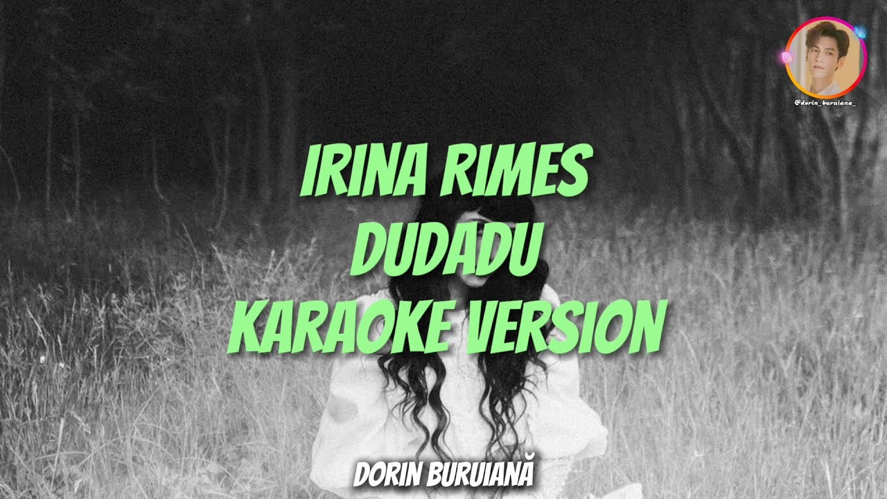 Irina Rimes - Dudadu (Karaoke Version) | EP-ul 