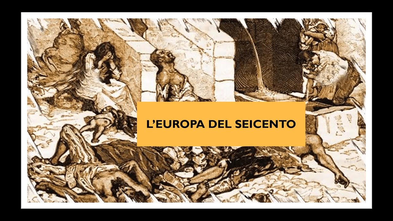 L'Europa del Seicento: un periodo di crisi