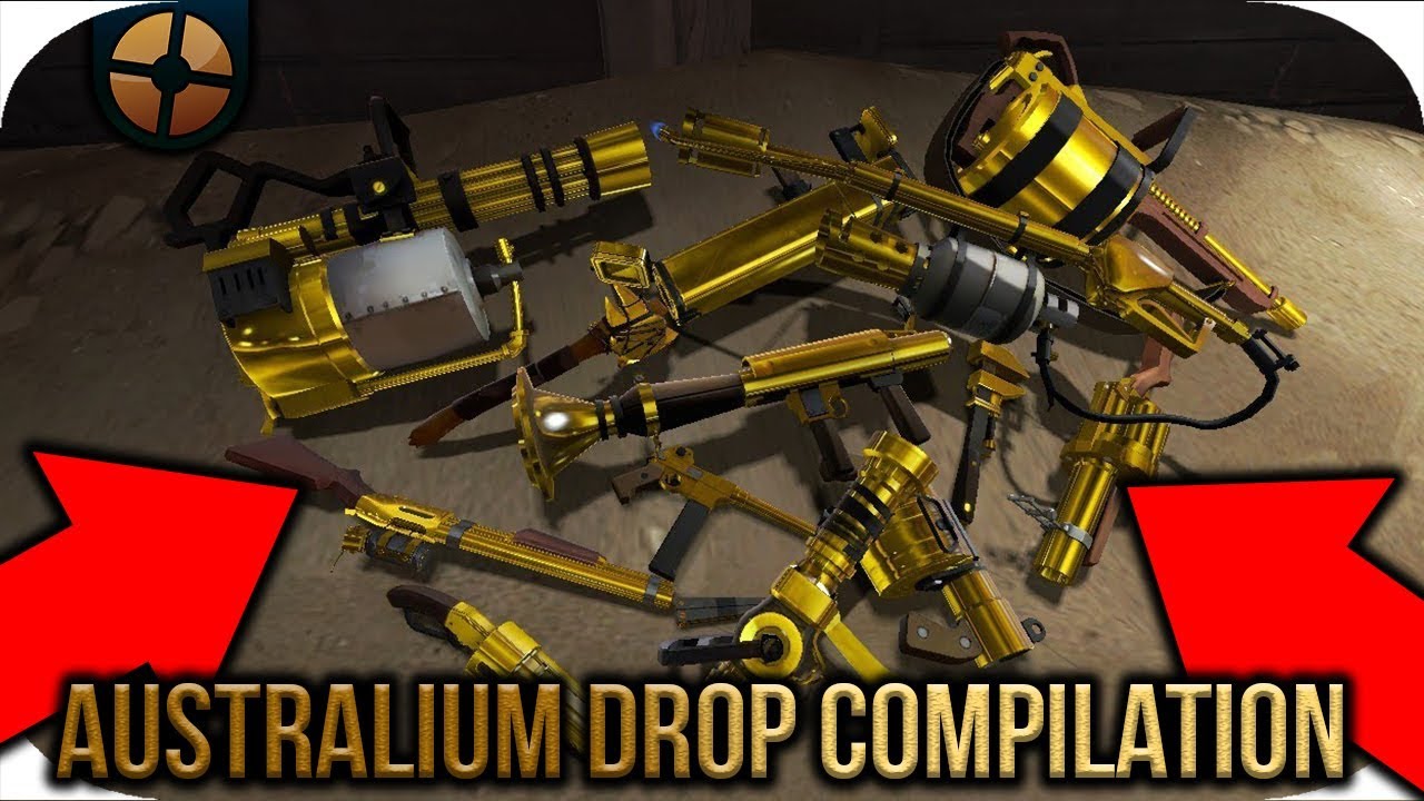 TF2: Australium Drop Compilation #4