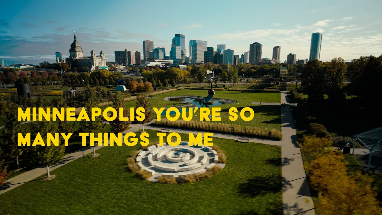 Minneapolis You’re So Many Things To Me