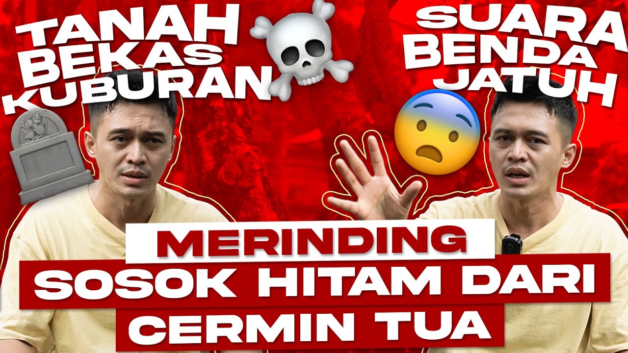Sosok Hitam dari Cermin! Kisah Nyata Raditz Kazama yang Bikin Tak Bisa Tidur! | Merinding - CH