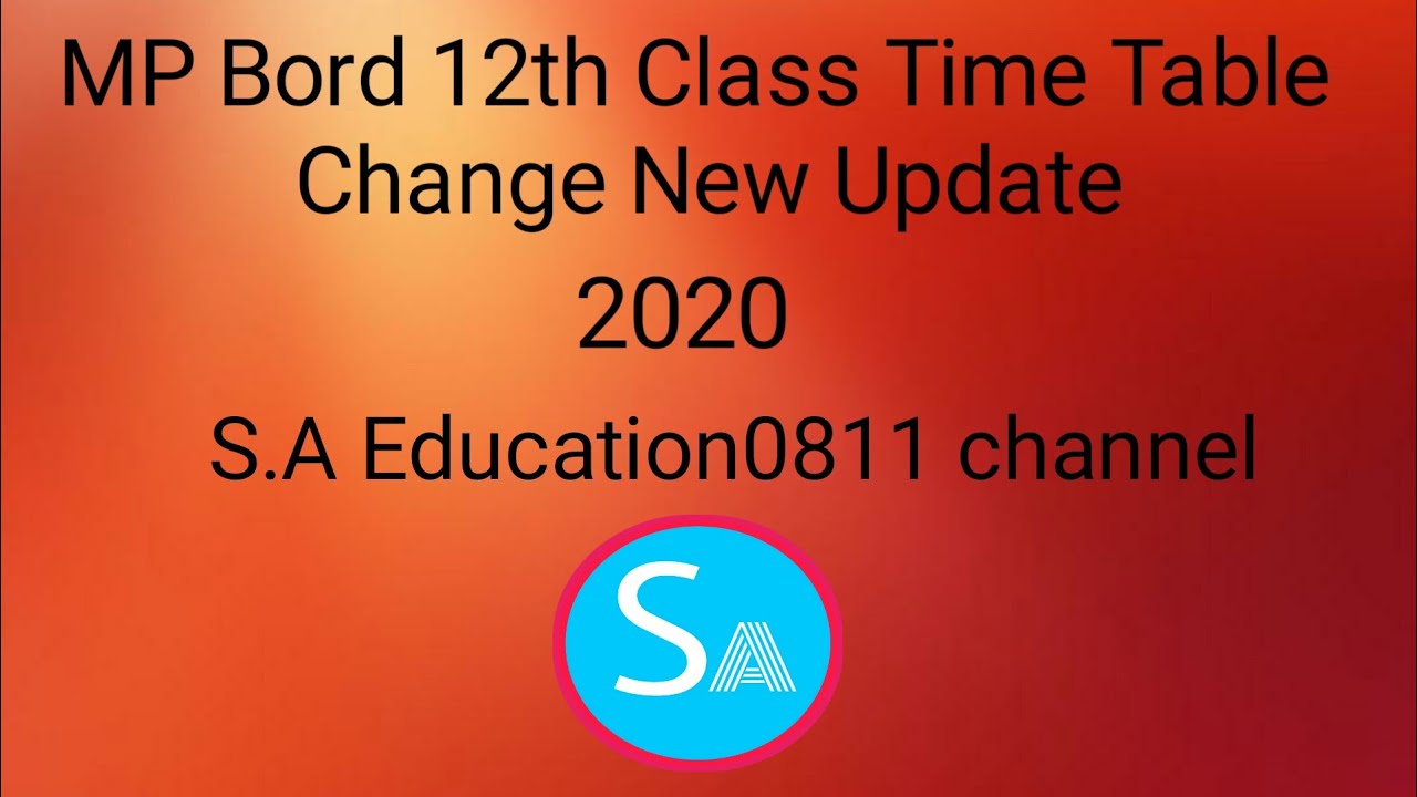 MP Board 12th class time table change new update 2020, MP Board 12th class ke Exam kab honge