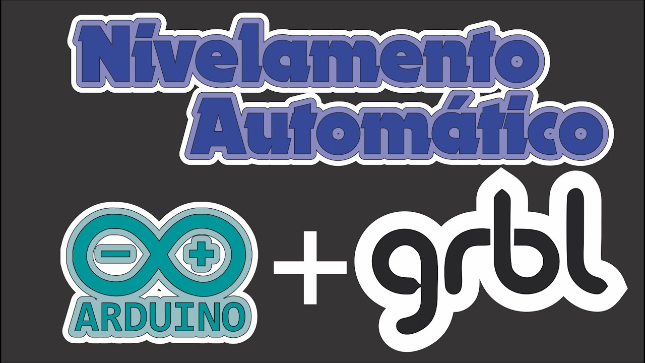 Nivelamento Automático CNC com Arduino + GRBL