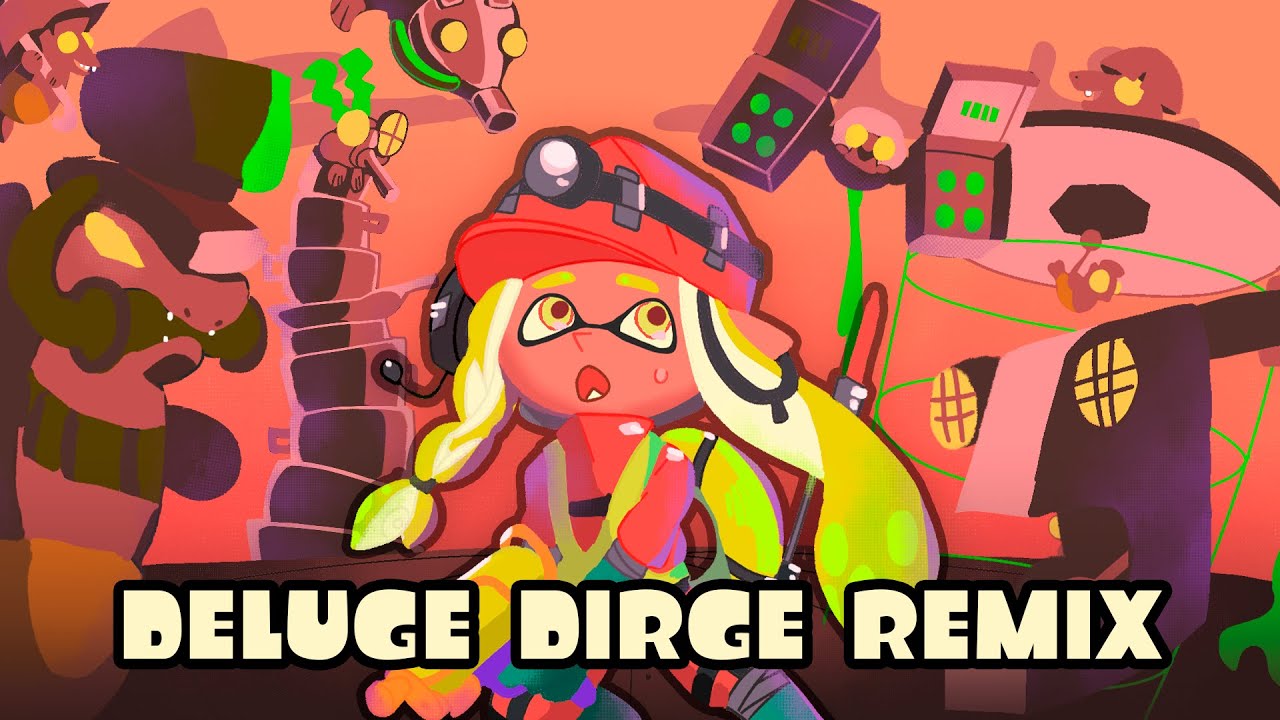 Splatoon 3 Deluge Dirge Remix