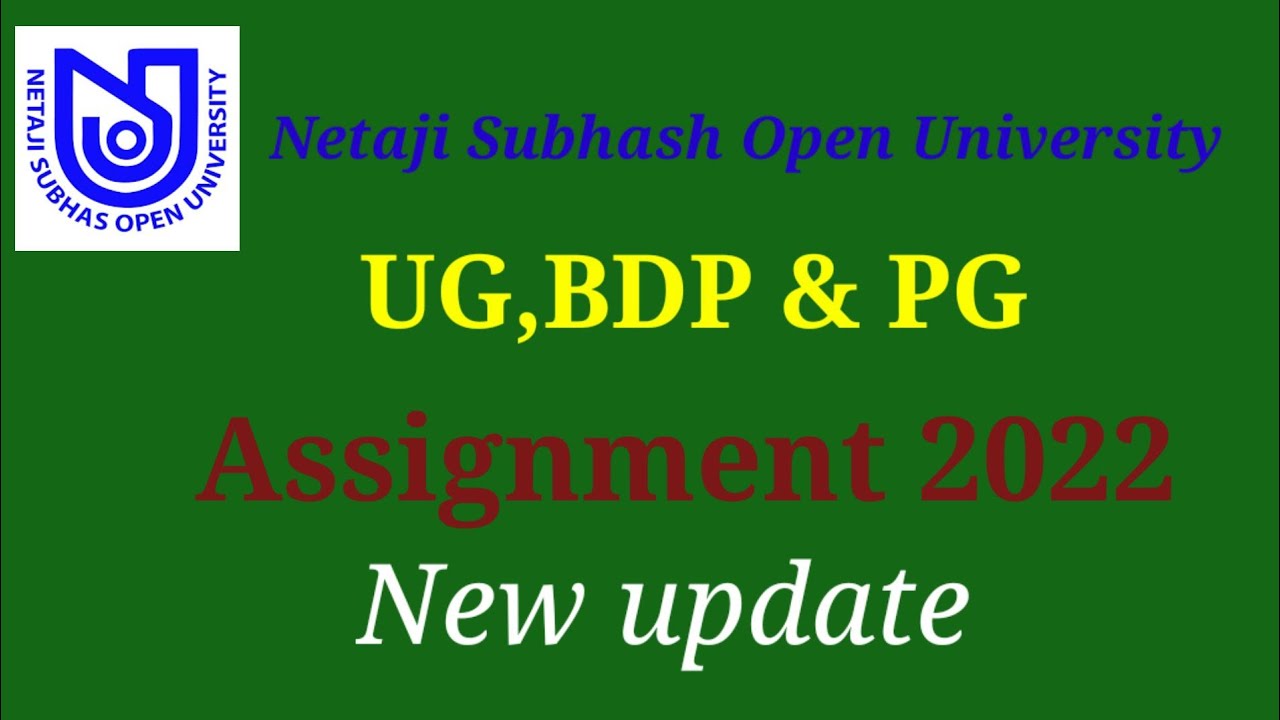 NSOU UG,BD & PG Assignment 2022/New update about Assignment date