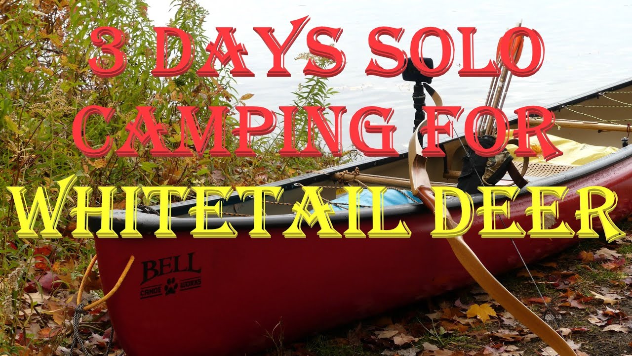 Solo Canoe Camping for Whitetail Deer