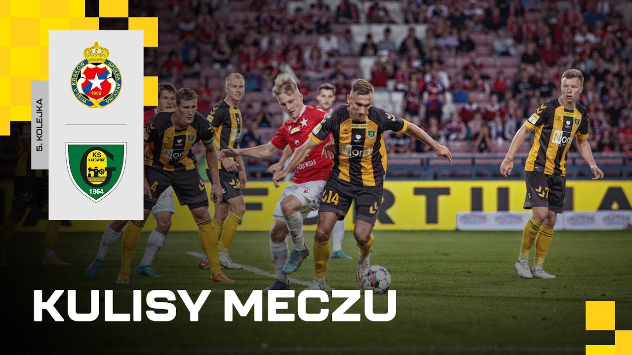 Kulisy meczu Wisła Krak&oacute;w - GKS Katowice 2:1 (09.08.2022)