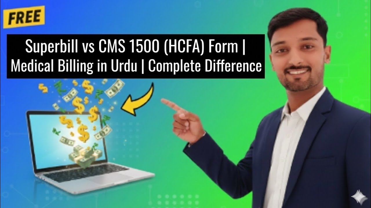 Superbill vs CMS 1500 (HCFA) Form | Medical Billing in Urdu | Complete Difference