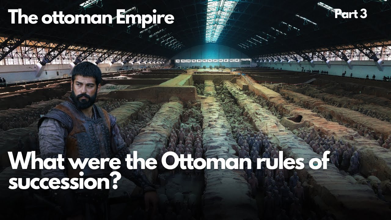 What were the Ottoman rules of succession? | Royal Succession in the Ottoman Empire | part 3