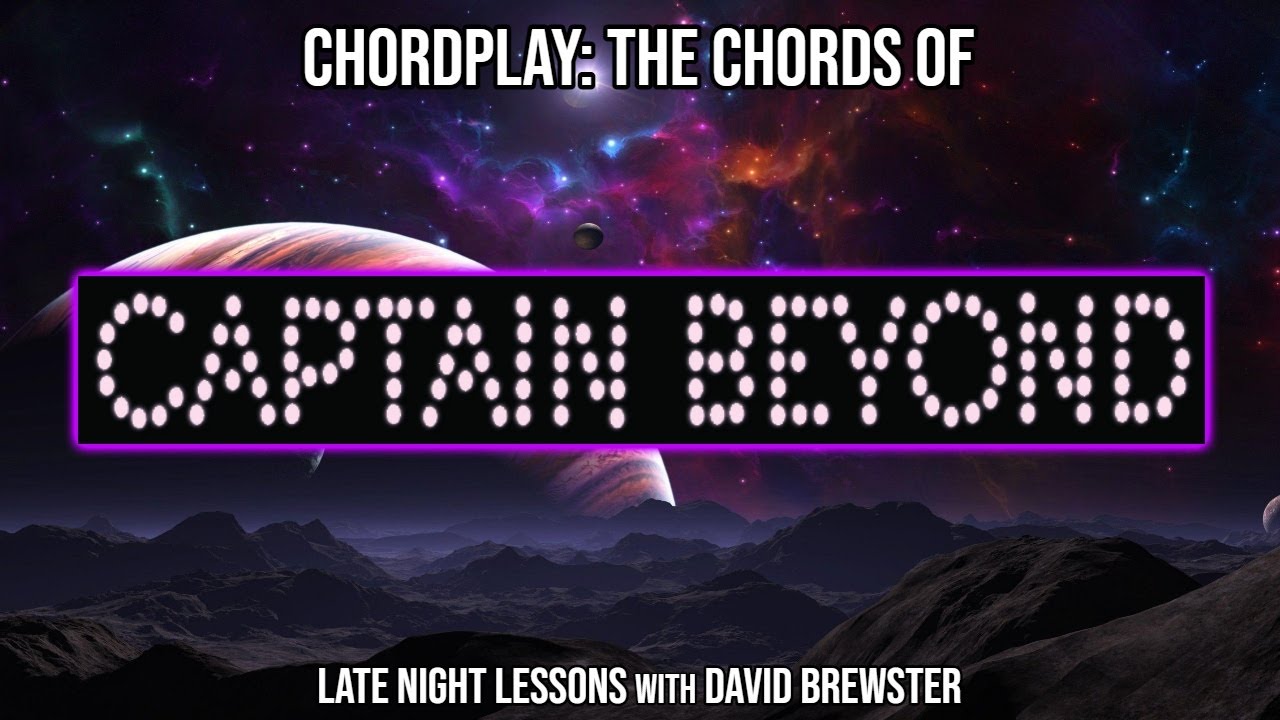 Chordplay - The Chords Of Captain Beyond