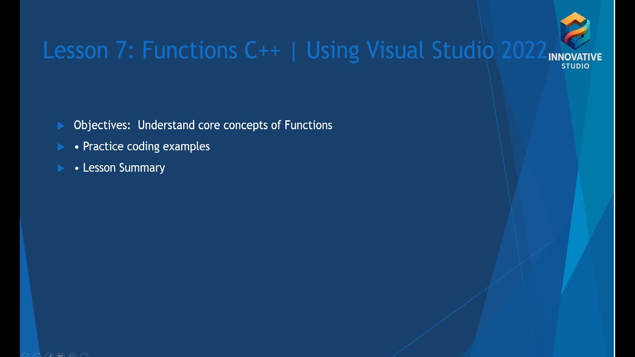 Lesson 7: Functions C++ | Using Visual Studio 2022