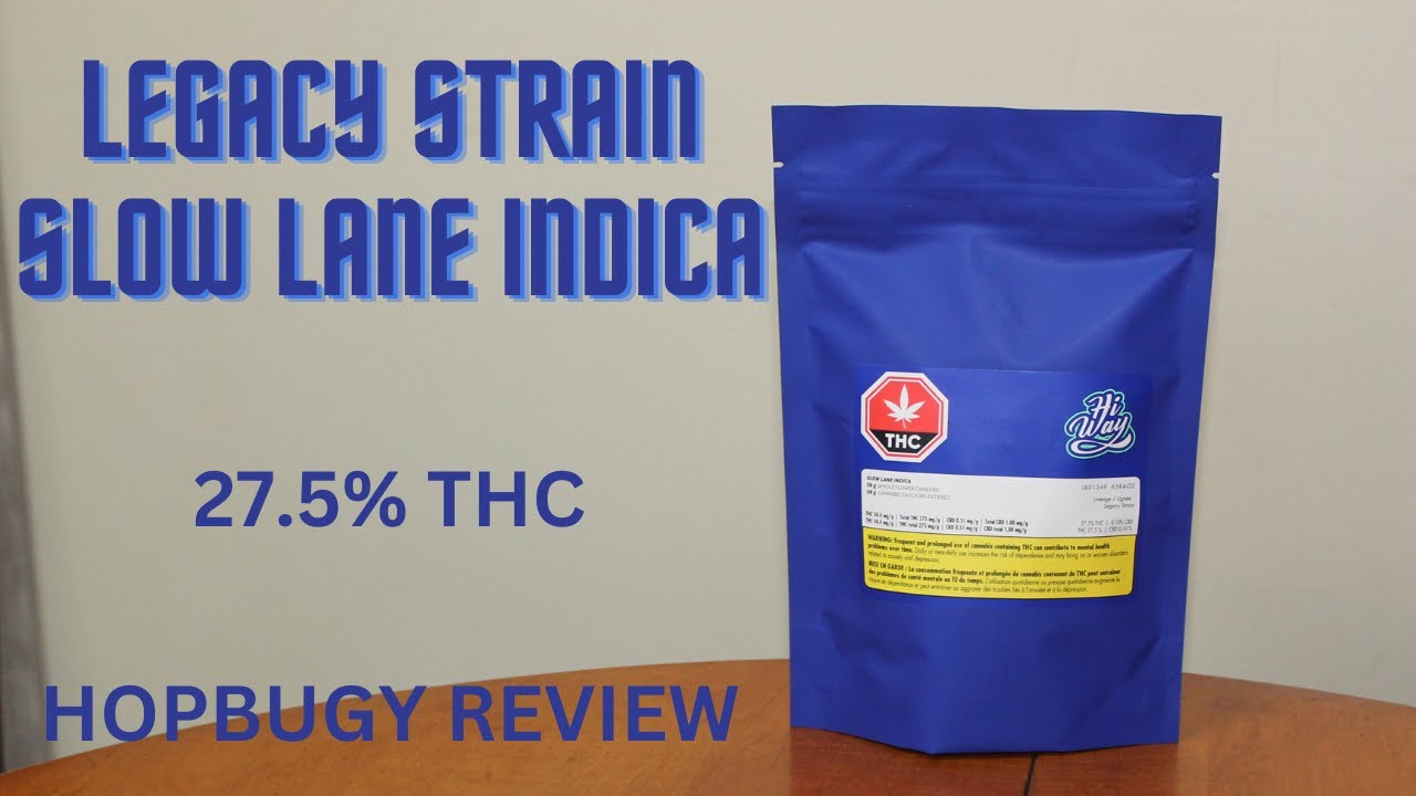 Legacy Strain Slow Lane Indica HiWay 27.5% THC Pot Review