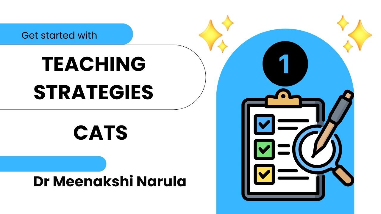 CATS   Classroom Assessment Tools Part 1    Dr Meenakshi Narula