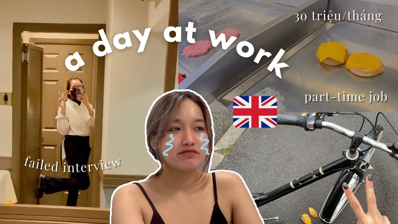 MỘT NGÀY LÀM THÊM CỦA DU HỌC SINH ANH 🇬🇧 hành trình phỏng vấn xin việc ở UK ♡