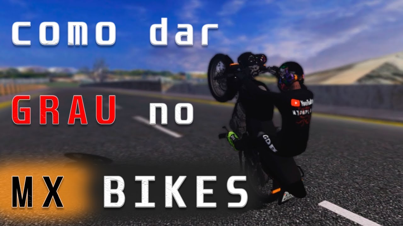 COMO DAR GRAU NO MX BIKES (TECLADO E MOUSE)