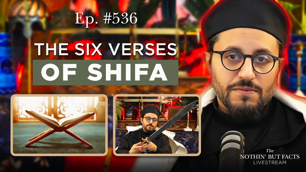 The Six Verses of Shifa || NBF 536 || Dr Shadee Elmasry