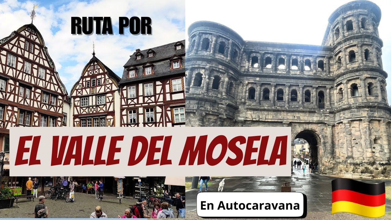 VALLE DEL MOSELA(III)Treveris, Bernkastel, Trabern-Trarbach🚐Ruta por Viñedos, pueblos y magia🎥