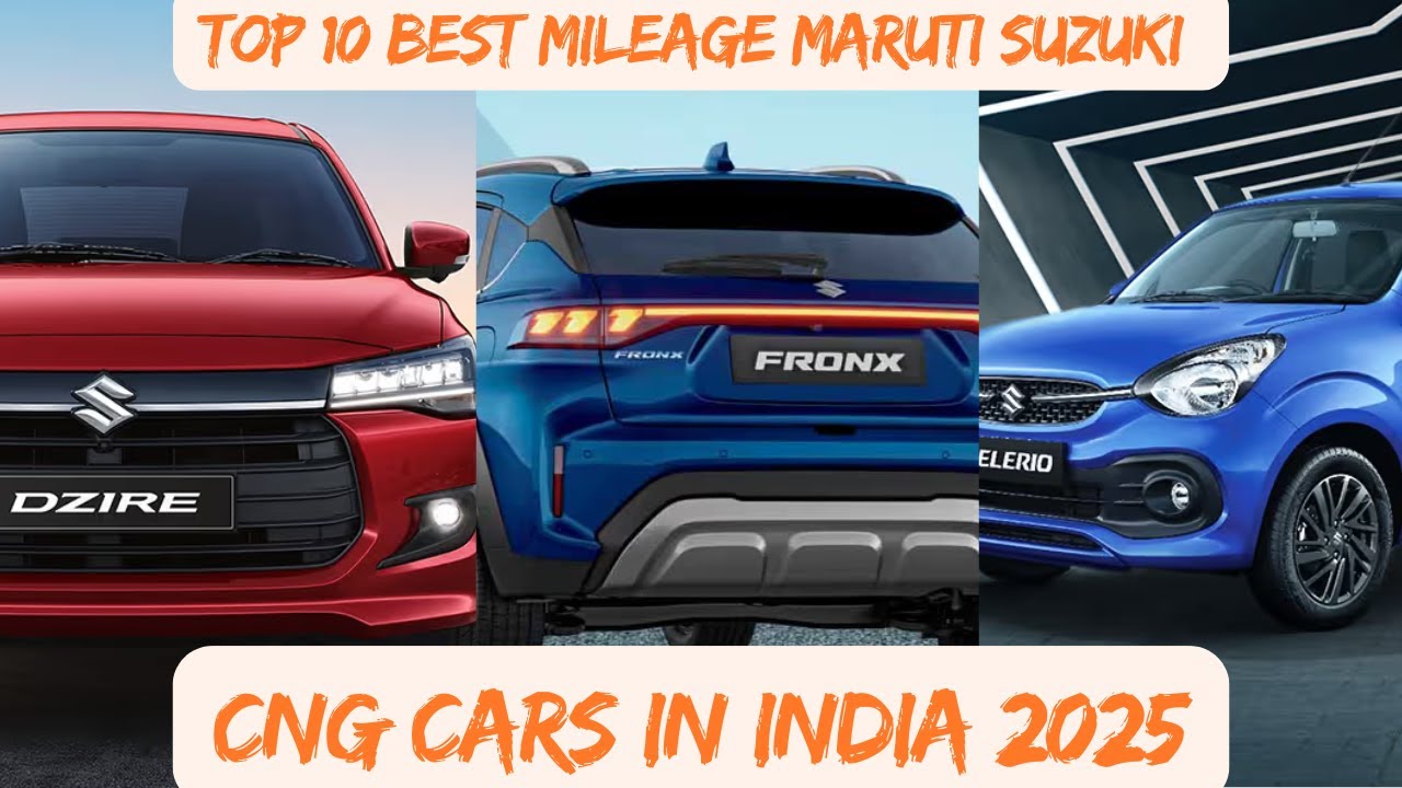 Top 10 Best Mileage Maruti Suzuki CNG Cars in India 2025 | 2025 Best Maruti Suzuki CNG Cars in India