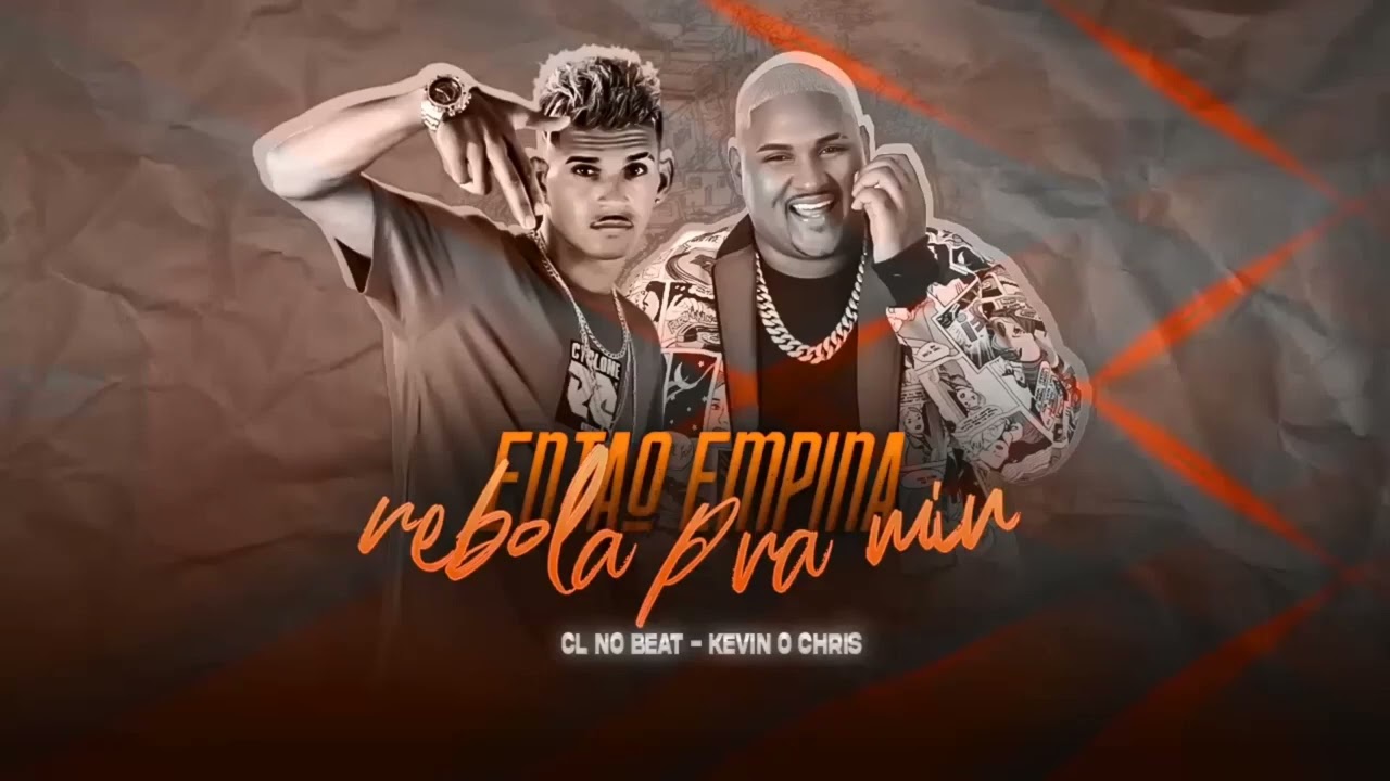 ENTÃO EMPINA REBOLA PRA MIM/ INCENDEIA - CL NO BEAT, KEVIN O CHRIS. REMIX BREGA FUNK 2022