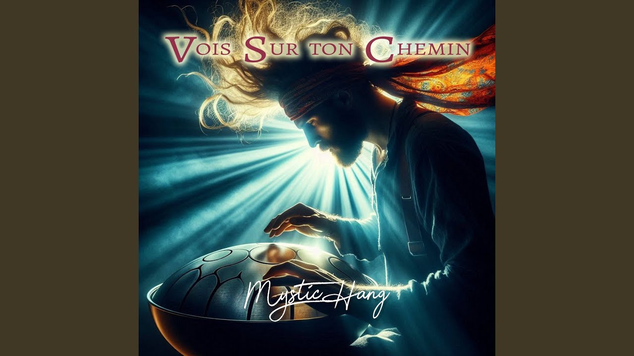 Vois sur ton chemin (Handpan)