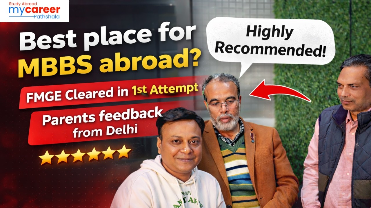 Best Place for MBBS Abroad? | MBBS in Kazakhstan  | Parents Feedback