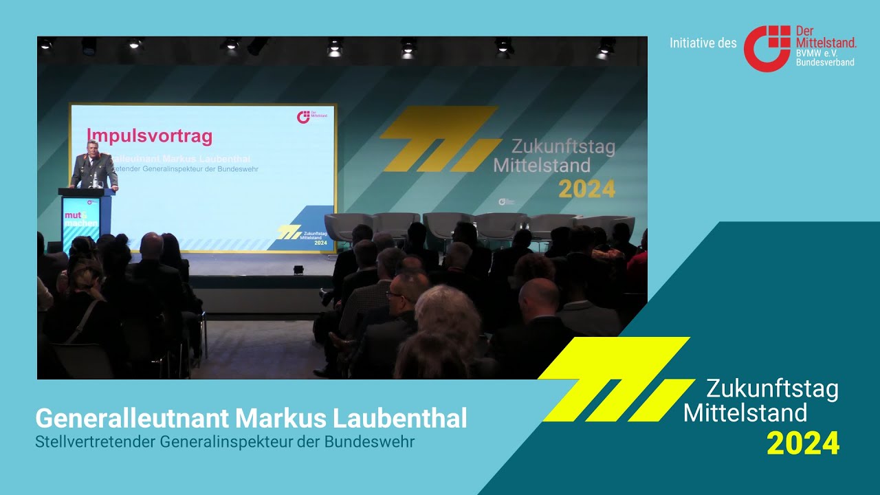 Zukunftstag Mittelstand 2024 | Impulsvortrag Generalleutnant Markus Laubenthal