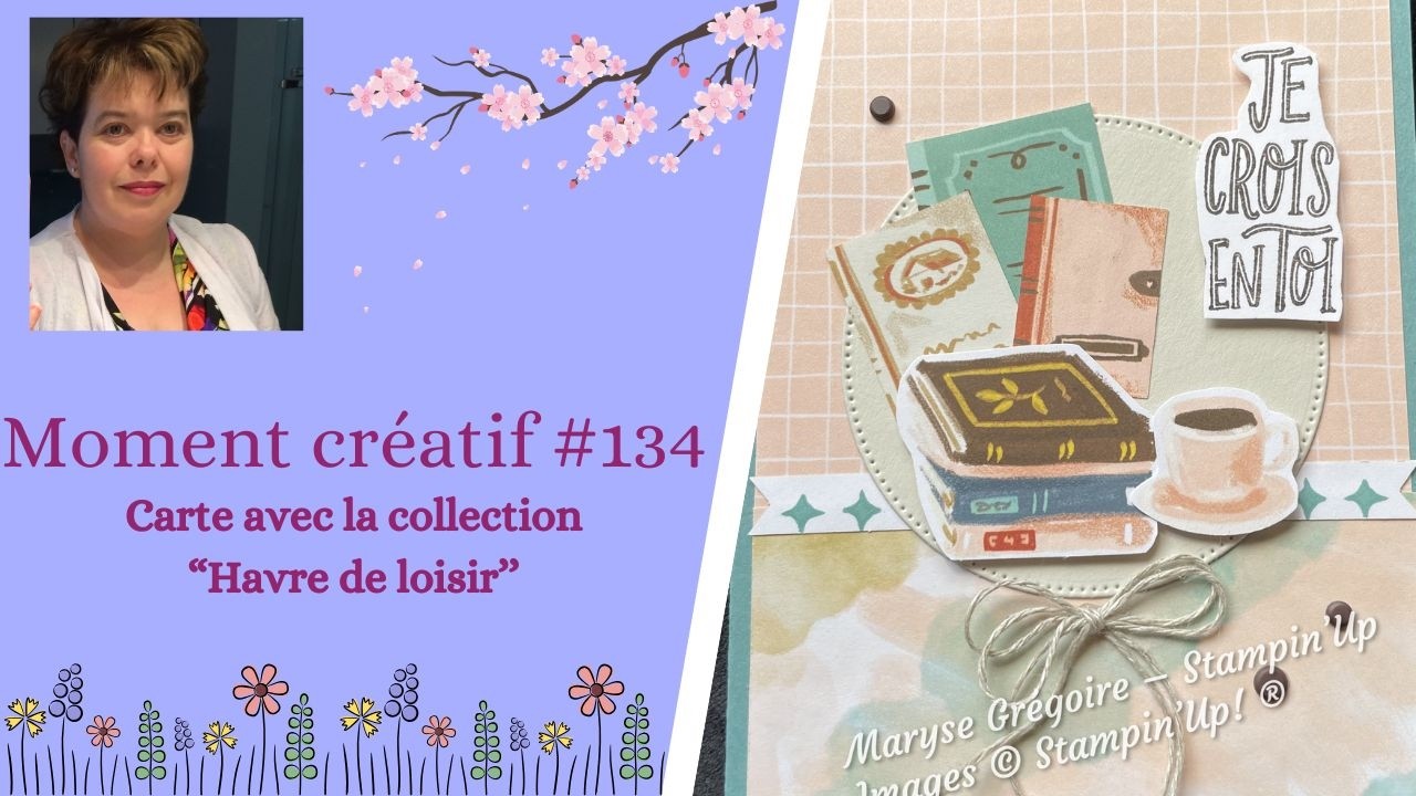Moment créatif #134 - Carte avec la collection ''Havre de loisir''