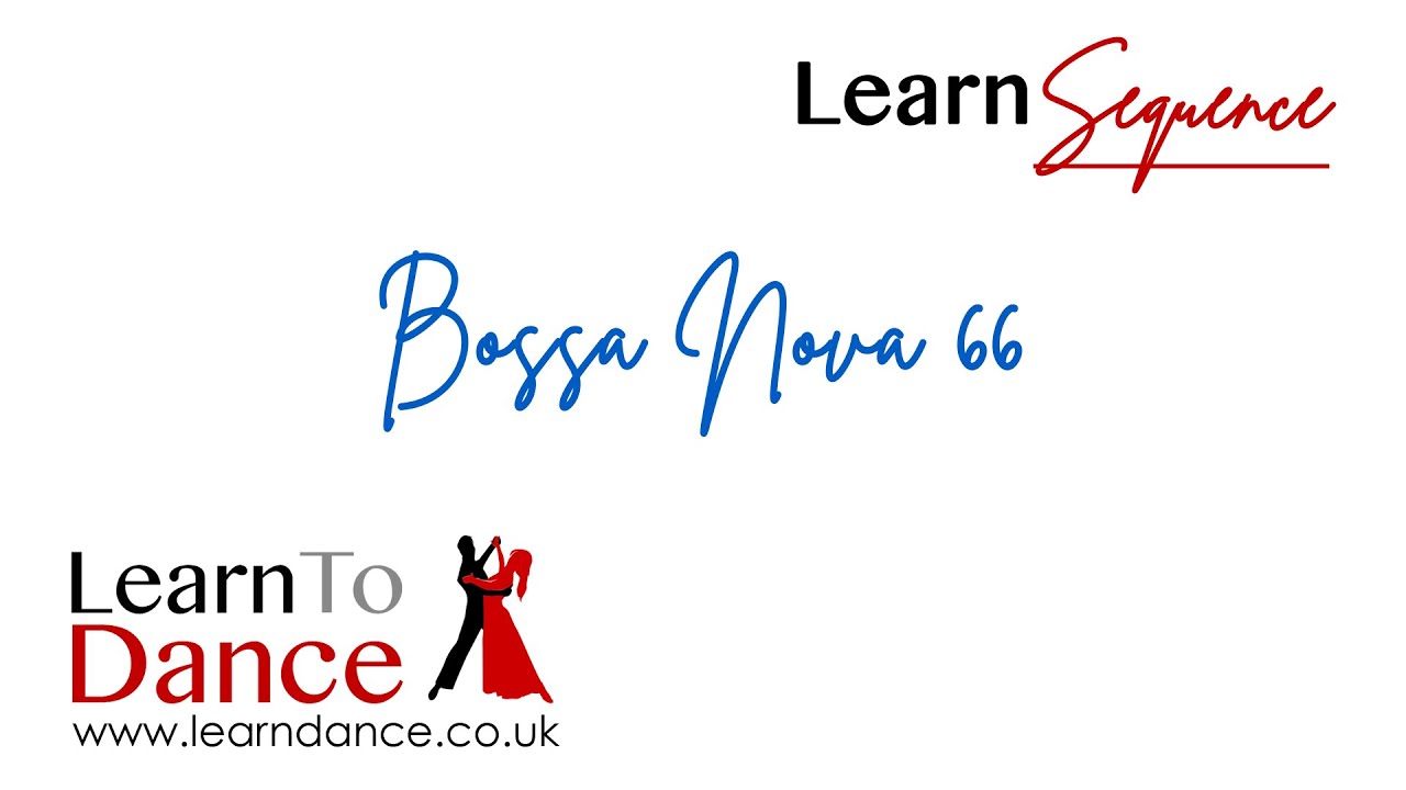 Bossa Nova 66 (small spaces) - Sequence Dancing - Learn To Dance