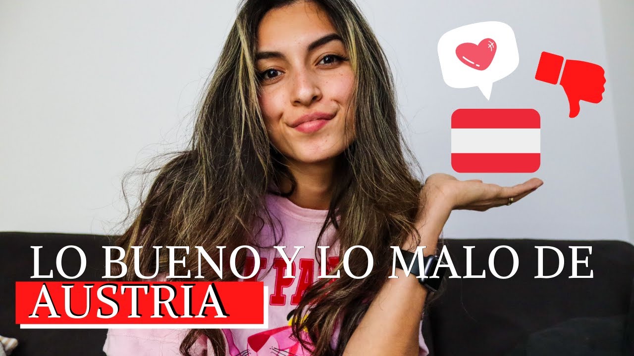 UNA LATINA EN AUSTRIA | LO BUENO Y LO MALO
