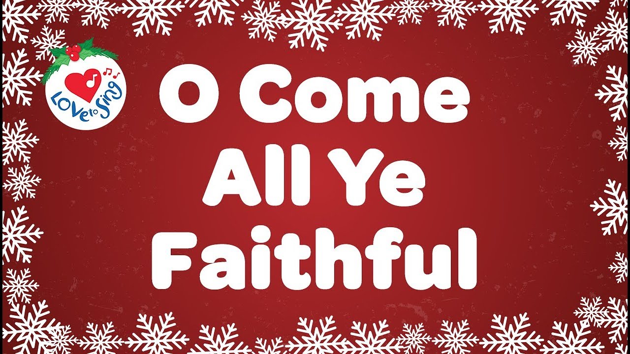 O Come All Ye Faithful с текстами песен | Рождественские песни и колядки