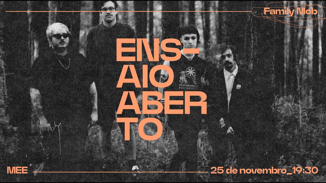 MEE | Ensaio Aberto Family Mob