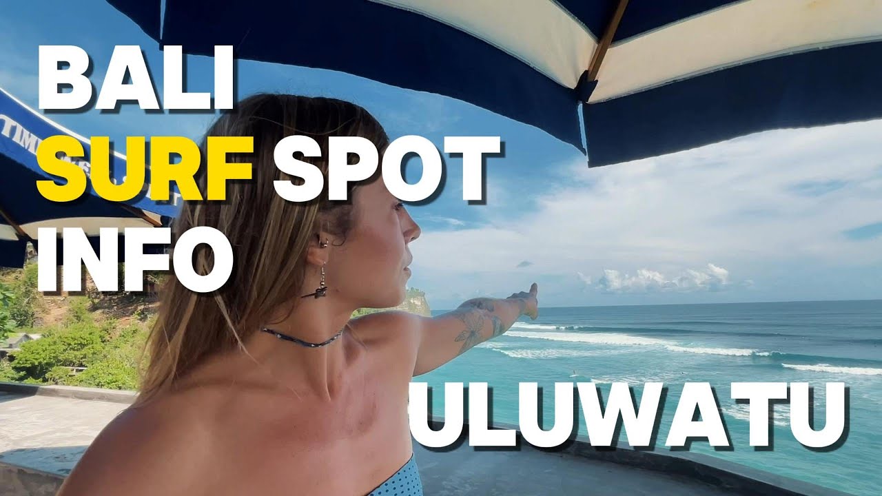 Bali Surf Spot Information - Uluwatu #balisurfing