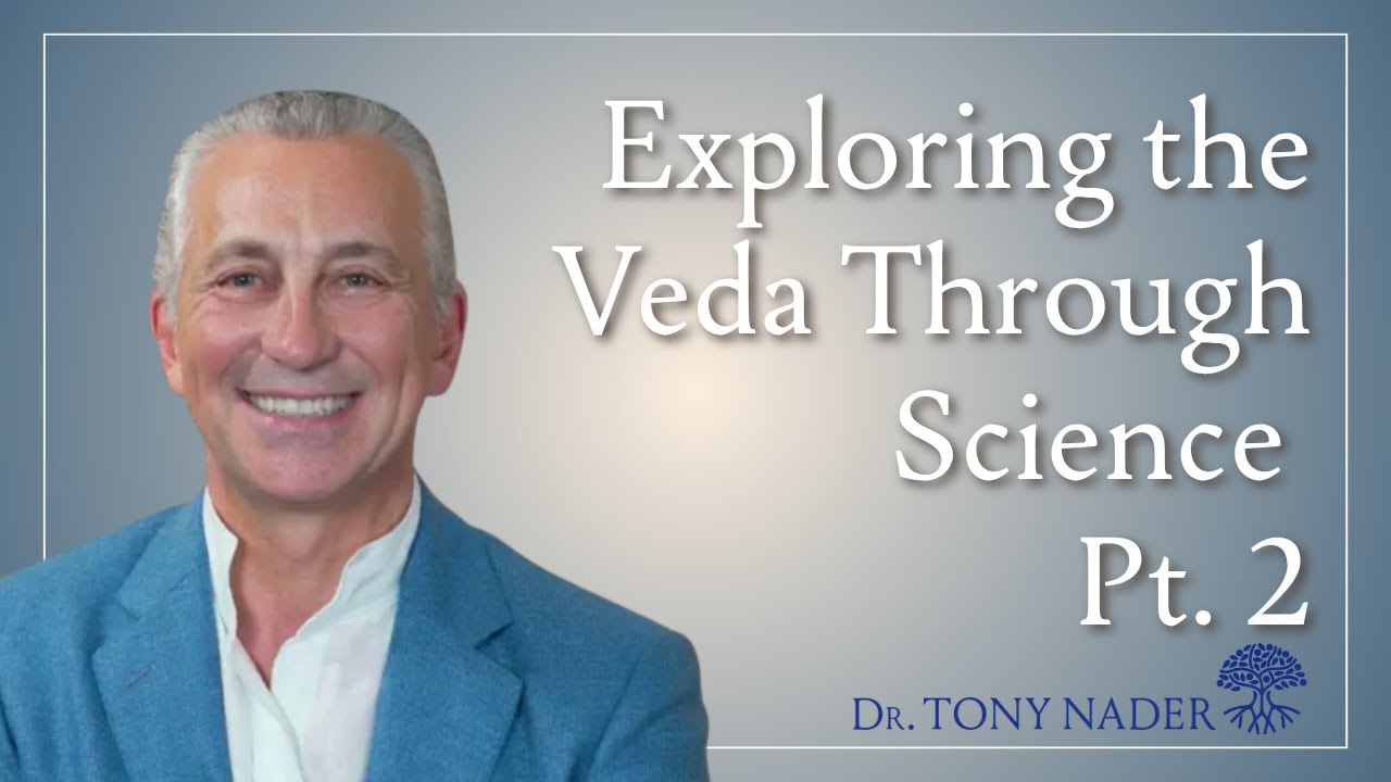 Ramayana in the Human Physiology, Part 2 of 2 | Dr Tony Nader MD, PhD, MARR