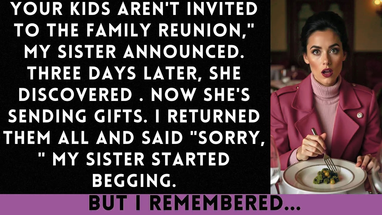 My Sister Said, “Your Kids Aren’t Invited to the Family Reunion”—I Never Forgot It...