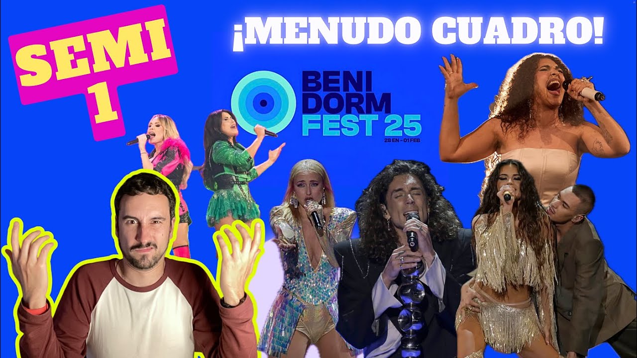 Análisis de la SEMIFINAL 1 del BENIDORM FEST 2025
