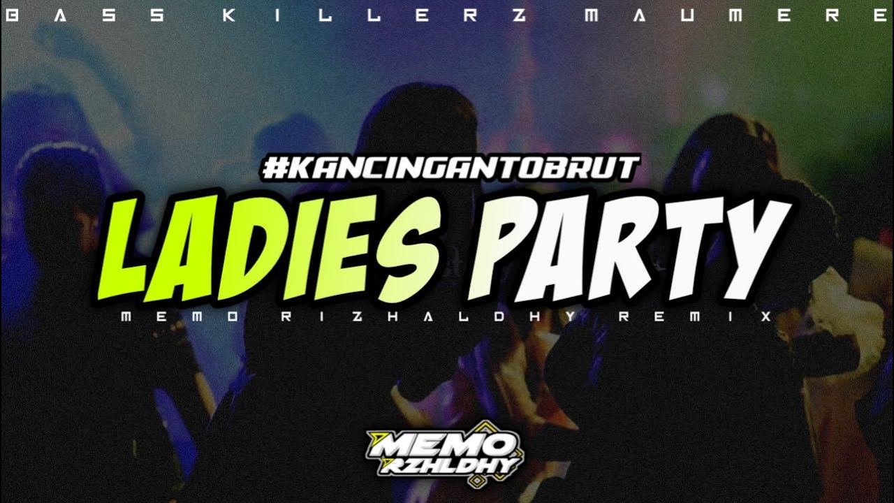 MEMO RIZHALDHY || LADIES NIGHT PARTY || NEW REMIX BKM 2025