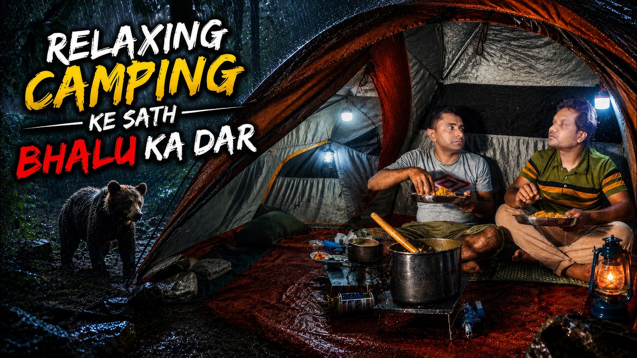 Wild Camping In Heavy Rain | Cozy Tent Camping In Rainy Season 🐻 Aur Bhalu Ka Dar