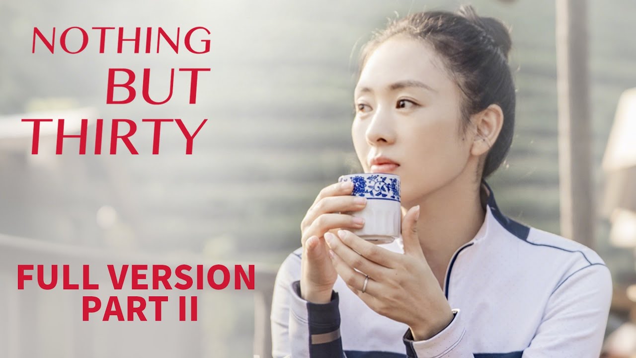 【ENG SUB】Nothing But Thirty | 三十而已 | Part II | Jiang Shu Ying, Tong Yao, Mao Xiao Tong