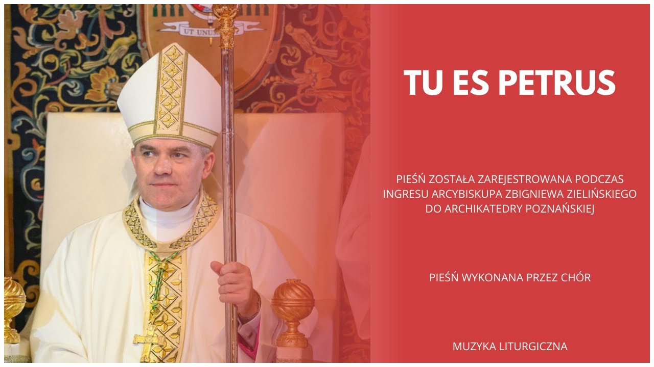 TU ES PETRUS | ARCHIKATEDRA POZNAŃSKA | MUZYKA LITURGICZNA |